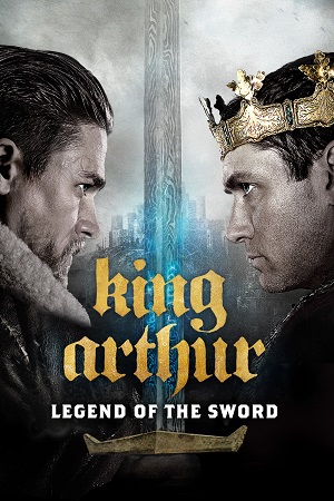King Arthur Legend of the Sword