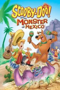 Scooby Doo and the Monster of Mexico