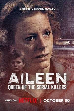 Aileen Queen of the Serial Killers